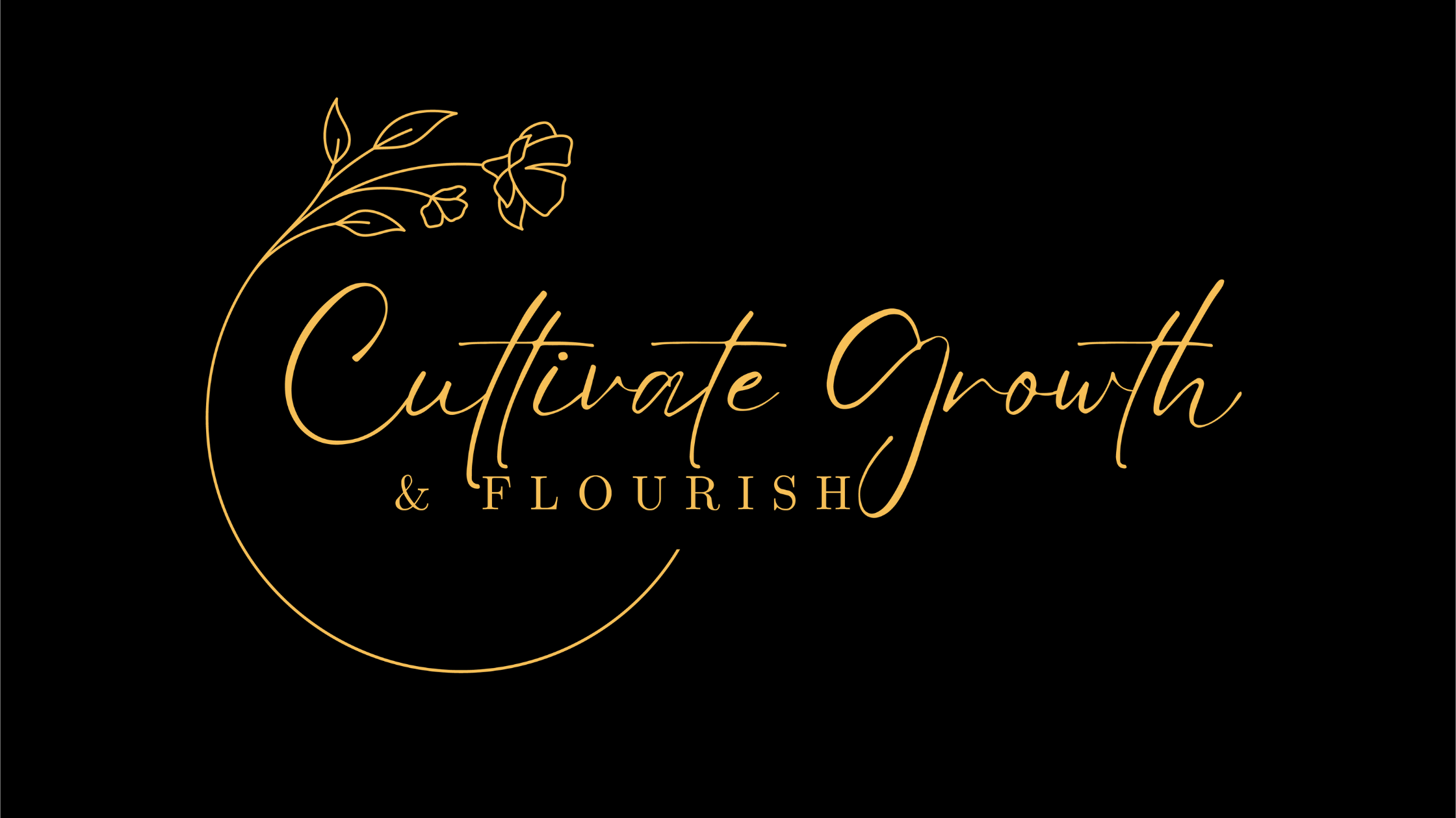 Cultivate Growth & Flourish